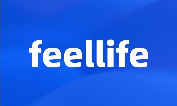 feellife