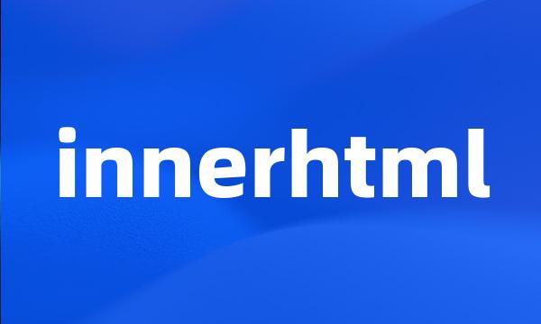 innerhtml