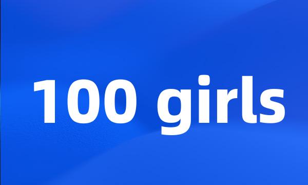 100 girls