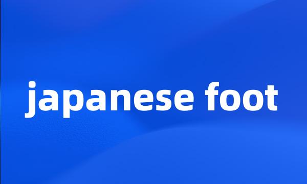 japanese foot