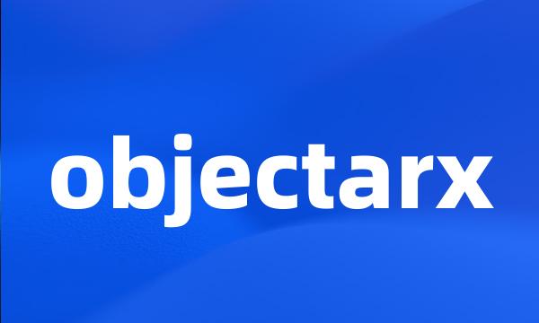 objectarx