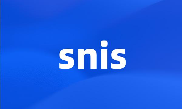 snis