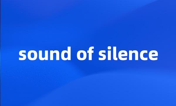 sound of silence