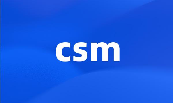 csm