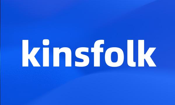 kinsfolk