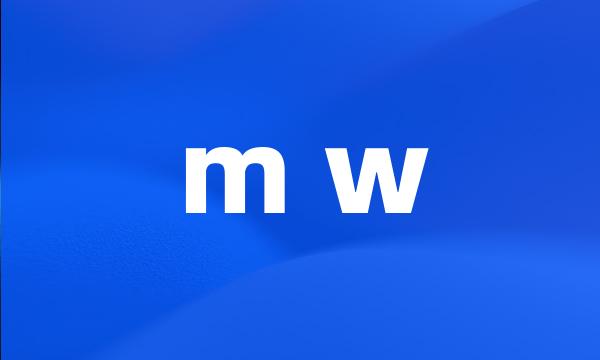 m w