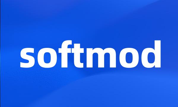 softmod