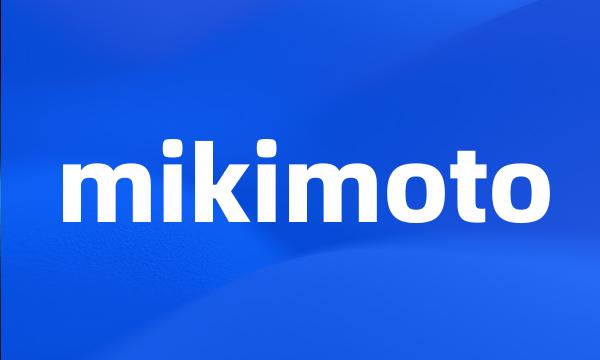 mikimoto