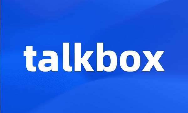 talkbox