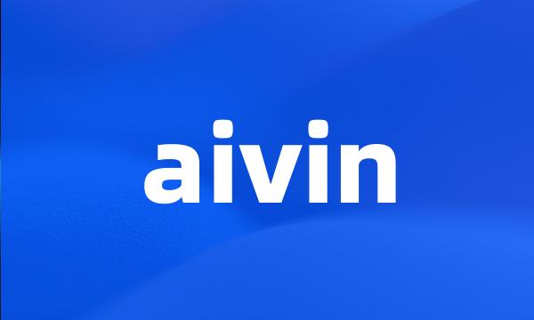 aivin