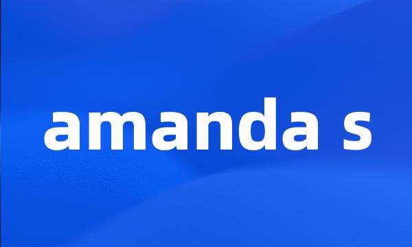 amanda s