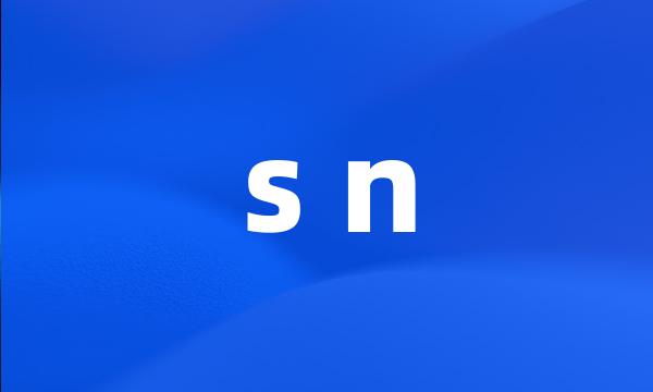 s n