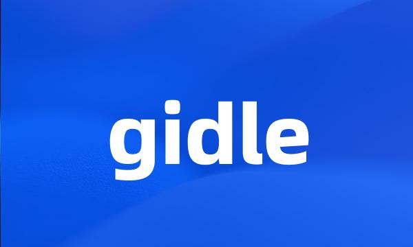 gidle