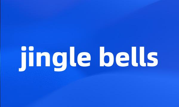 jingle bells