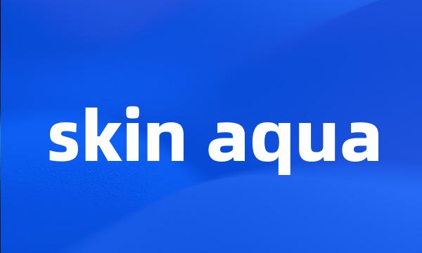 skin aqua