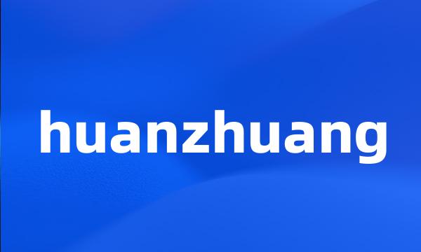 huanzhuang