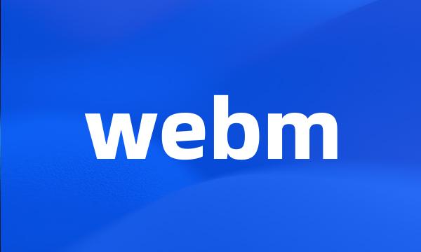 webm