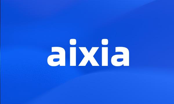 aixia