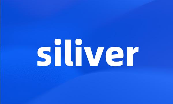 siliver