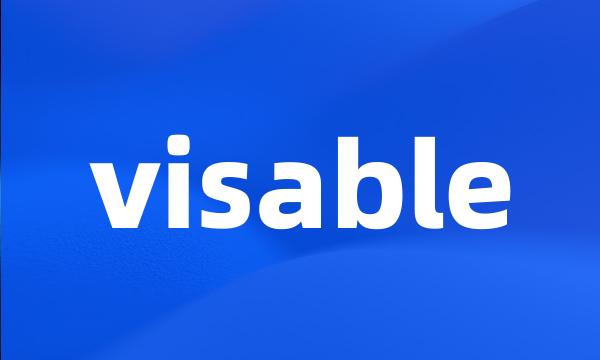 visable