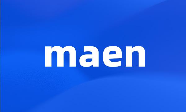 maen