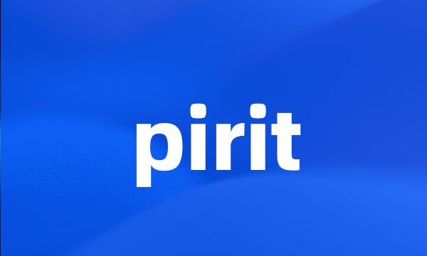 pirit