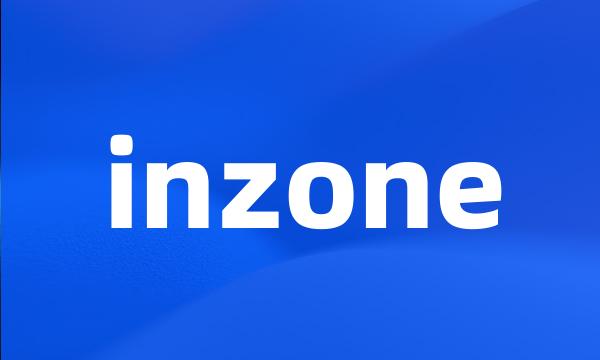 inzone