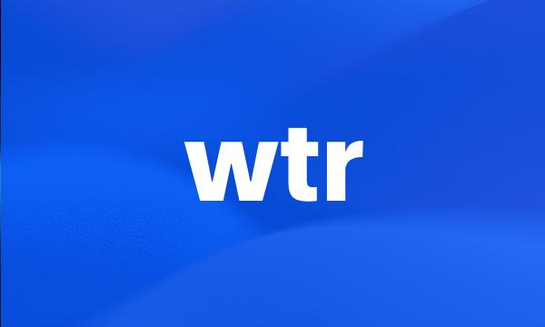 wtr