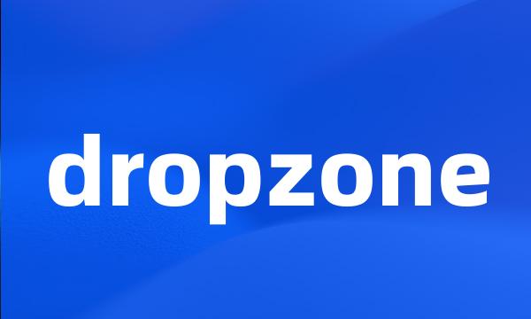 dropzone