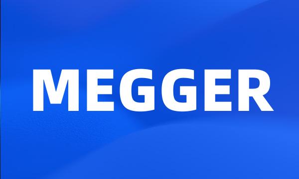 MEGGER