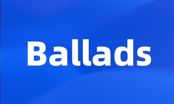 Ballads