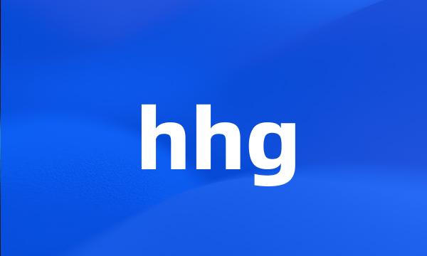 hhg