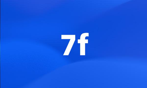 7f