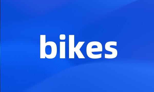 bikes