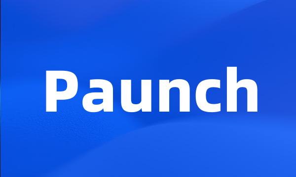 Paunch