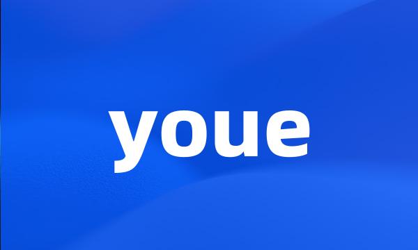 youe