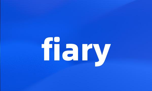 fiary