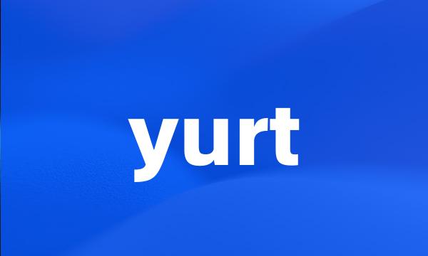 yurt