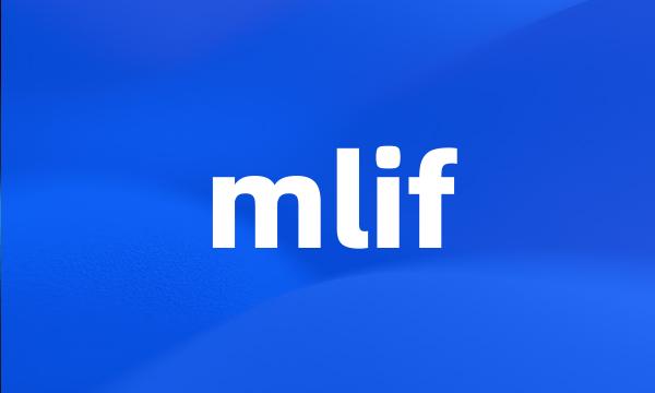 mlif