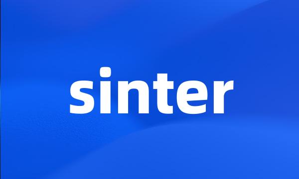 sinter