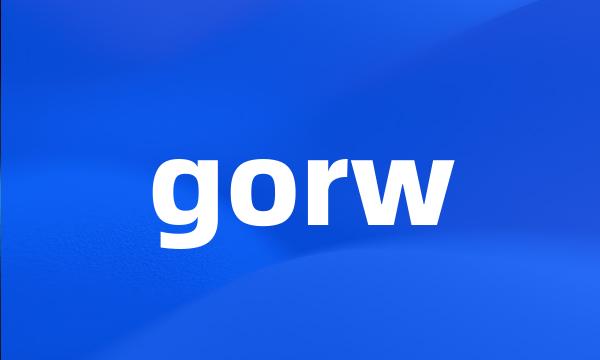 gorw