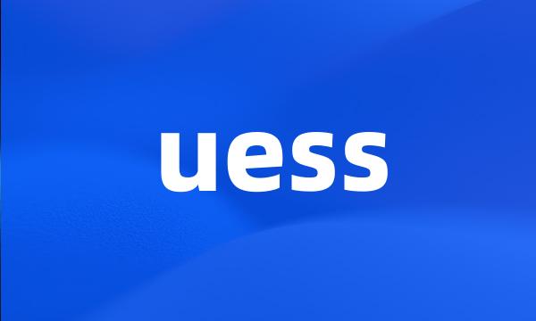 uess