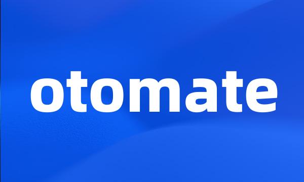 otomate