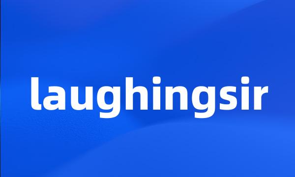 laughingsir