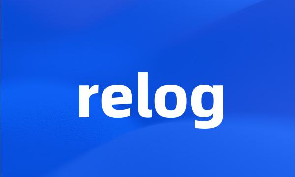 relog