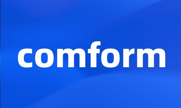 comform