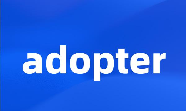 adopter