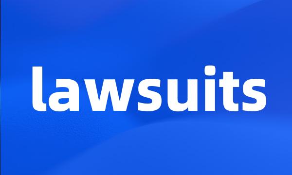 lawsuits