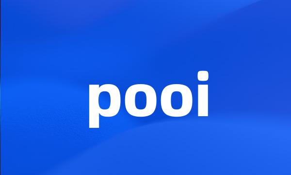 pooi