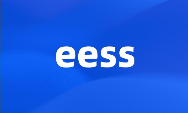 eess